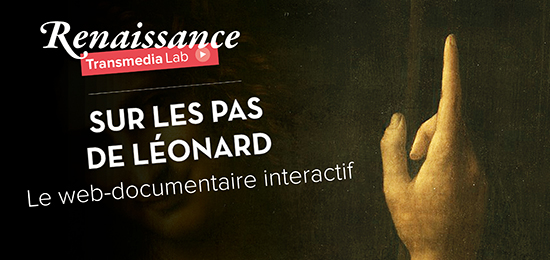 A découvrir - Sur les pas de Léonard : le web-documentaire interactif