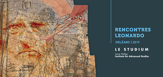[LE STUDIUM] Rencontres Leonardo - Les principes physiques dans les projets architecturaux de Léonard de Vinci (20 novembre 2019, Orléans)