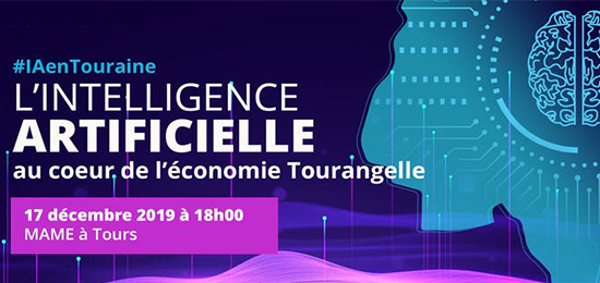 Conférence « L'Intelligence Artificielle au cœur de l'économie Tourangelle » (17 décembre 2019, Tours)