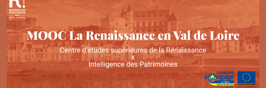 Le MOOC La Renaissance en Val de Loire à la Une sur Formations Tourisme O’Centre !